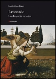 Leonardo. Una biografia pittorica. Ediz. spagnola - Librerie.coop