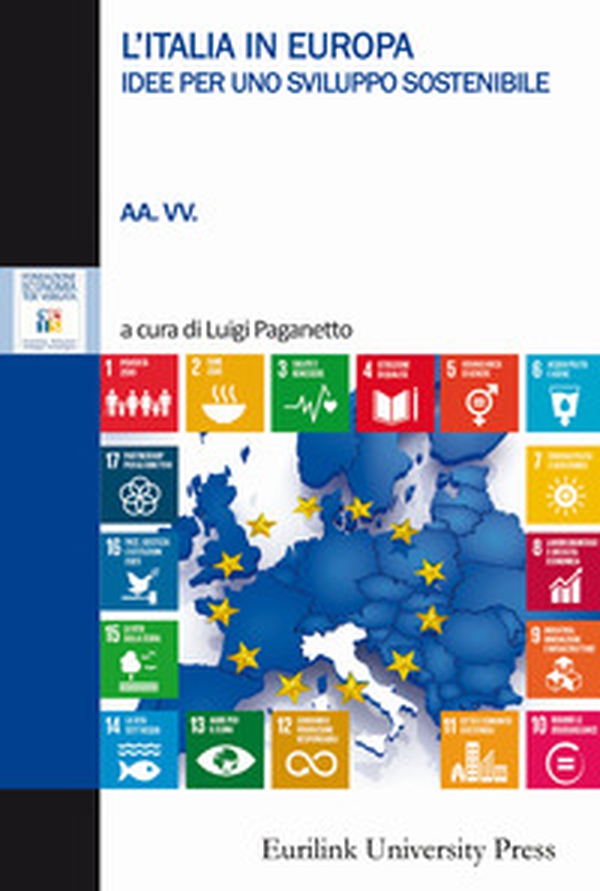 L'Italia in Europa. Idee per uno sviluppo sostenibile - Librerie.coop L'Italia in Europa. Idee per uno sviluppo sostenibile - Librerie.coop