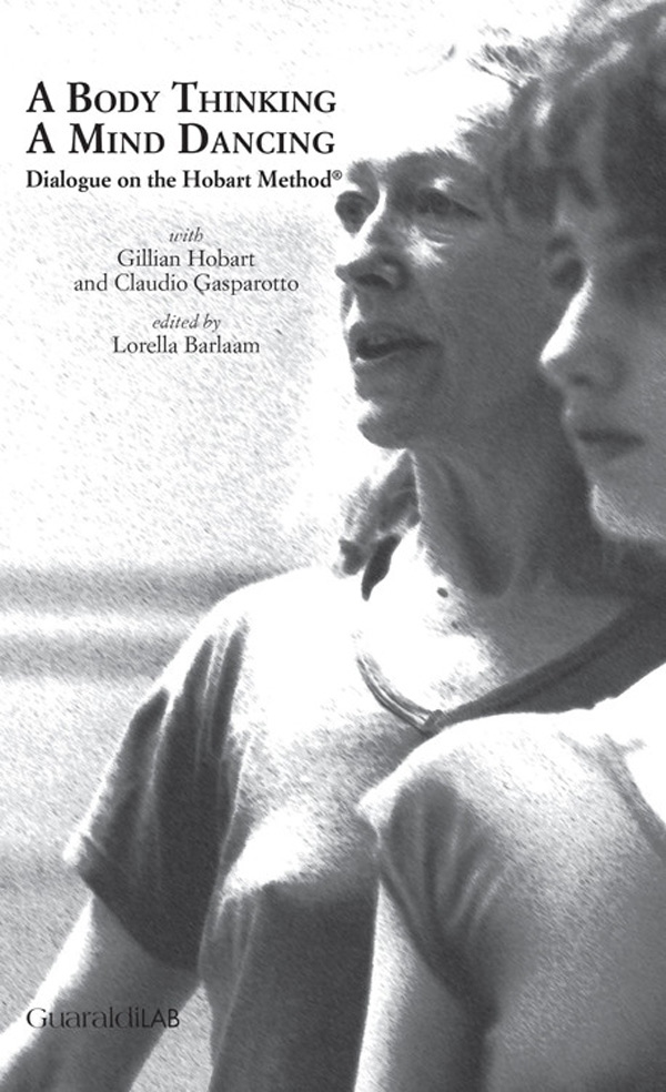 A Body Thinking, a Mind Dancing - Librerie.coop A Body Thinking, a Mind Dancing - Librerie.coop