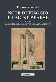Note di viaggio e pagine sparse - Vol. 3 - Librerie.coop