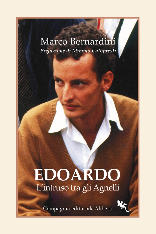 Edoardo. L'intruso tra gli Agnelli - Librerie.coop Edoardo. L'intruso tra gli Agnelli - Librerie.coop