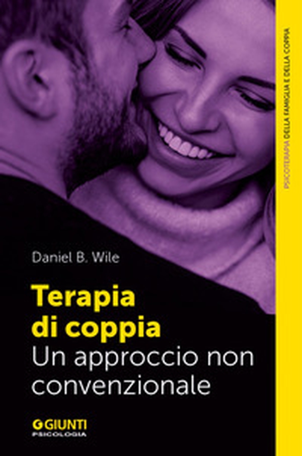 Terapia di coppia. Un approccio non tradizionale - Librerie.coop Terapia di coppia. Un approccio non tradizionale - Librerie.coop