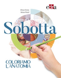 Sobotta. Coloriamo l'anatomia - Librerie.coop