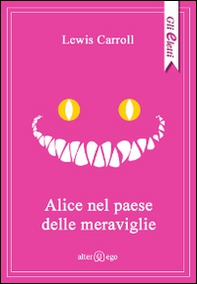 Alice nel paese delle meraviglie - Librerie.coop Alice nel paese delle meraviglie - Librerie.coop