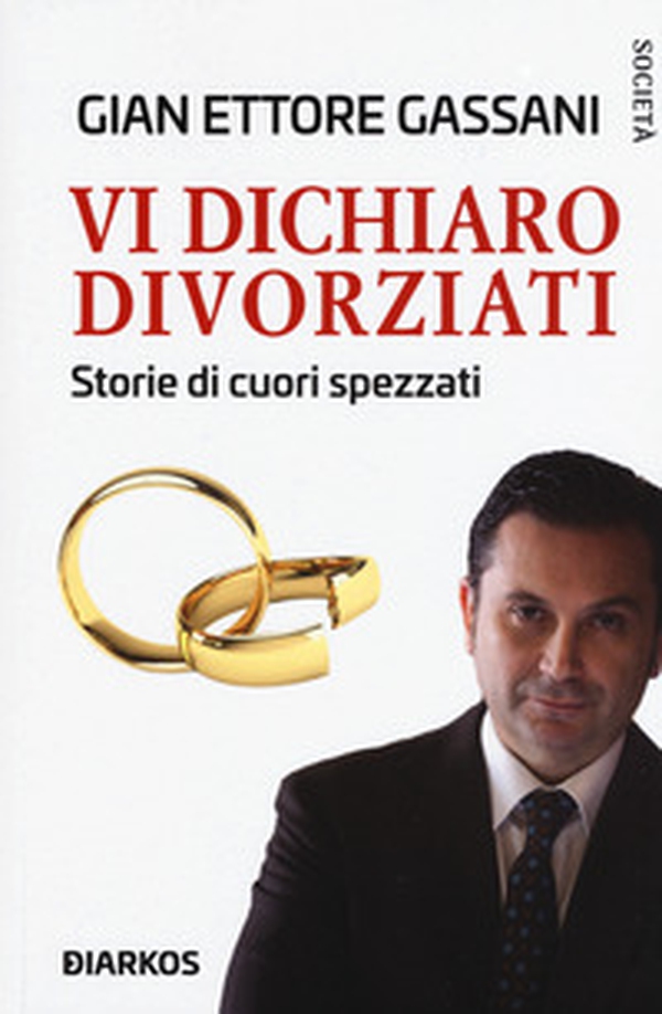 Vi dichiaro divorziati. Storie di cuori spezzati - Librerie.coop Vi dichiaro divorziati. Storie di cuori spezzati - Librerie.coop