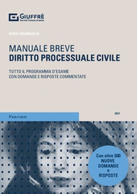 Diritto processuale civile. Tutto il programma d'esame con domande e risposte commentate - Librerie.coop
