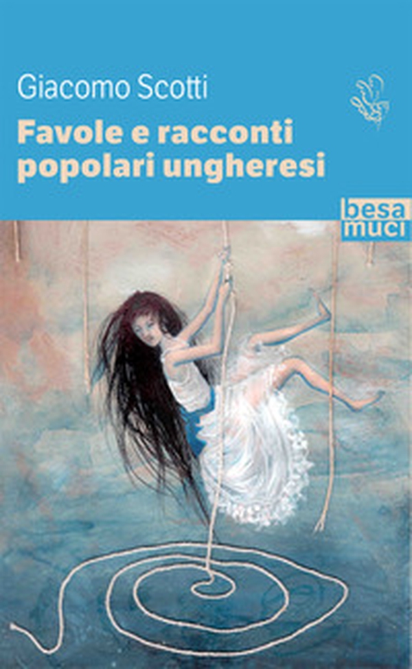 Favole e racconti popolari ungheresi - Librerie.coop Favole e racconti popolari ungheresi - Librerie.coop