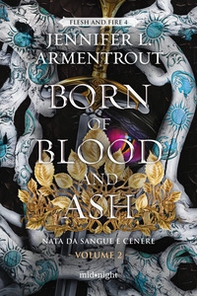 Born of blood and ash. Nata da sangue e cenere - Vol. 2 - Librerie.coop