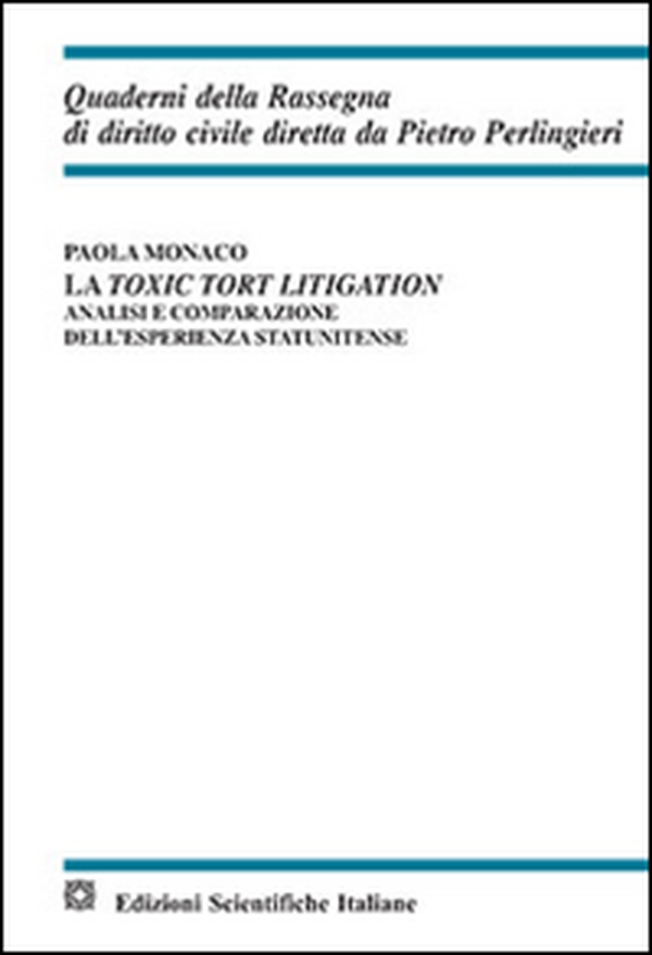 La toxic tort litigation - Librerie.coop La toxic tort litigation - Librerie.coop