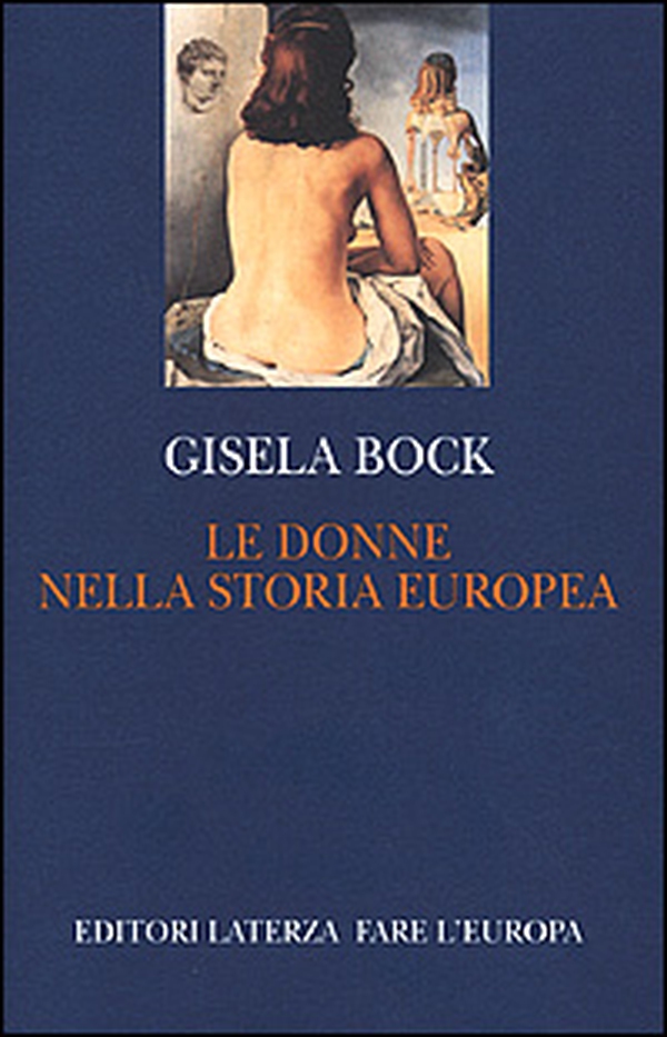 Le donne nella storia europea - Librerie.coop Le donne nella storia europea - Librerie.coop