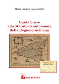 Guida breve allo statuto di autonomia della Regione Siciliana - Librerie.coop