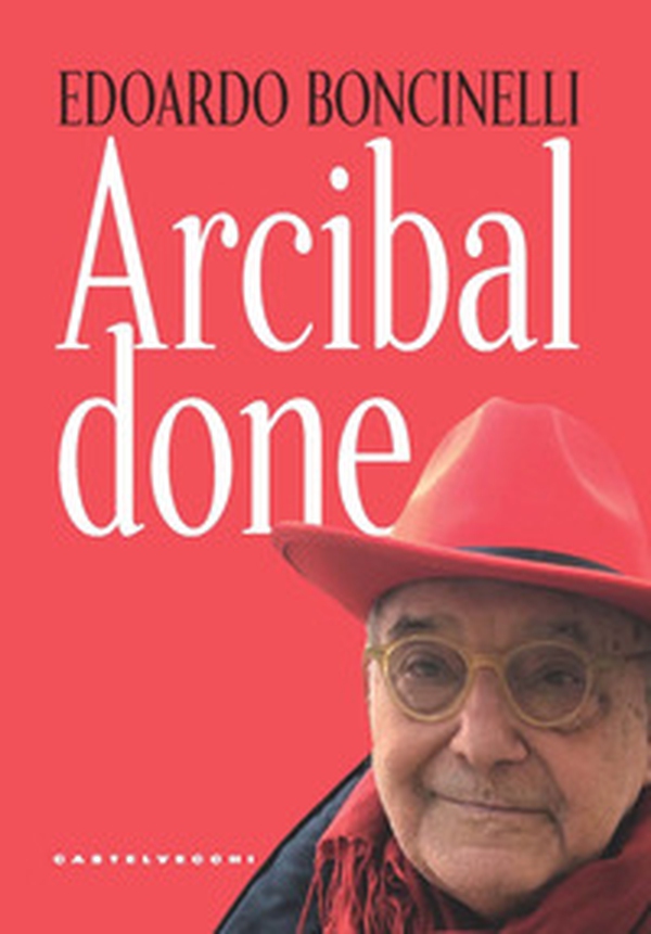 Arcibaldone - Librerie.coop Arcibaldone - Librerie.coop