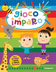 Gioco e imparo. Oltre 90 pagine di attività per allenarti divertendoti! - Librerie.coop Gioco e imparo. Oltre 90 pagine di attività per allenarti divertendoti! - Librerie.coop