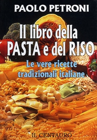 Il libro della pasta e del riso - Librerie.coop