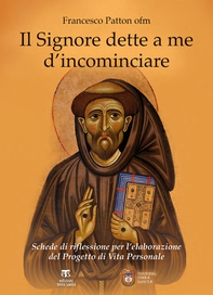 Il Signore dette a me d’incominciare - Librerie.coop