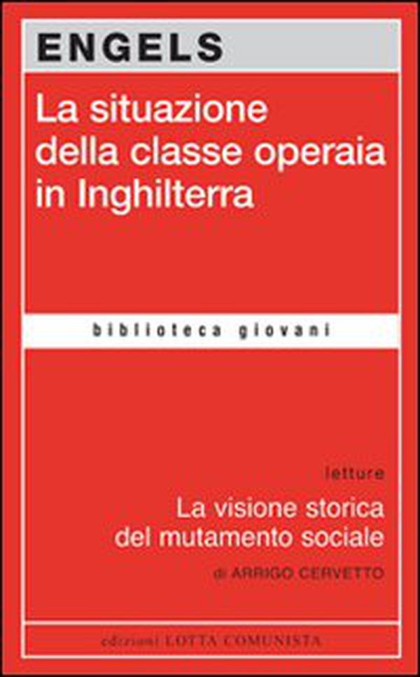 La situazione della classe operaia in Inghilterra - Librerie.coop La situazione della classe operaia in Inghilterra - Librerie.coop