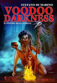 Voodoo Darkness. Il potere della strega - Librerie.coop