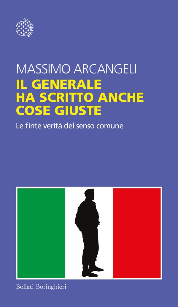 Il generale ha scritto anche cose giuste - Librerie.coop Il generale ha scritto anche cose giuste - Librerie.coop