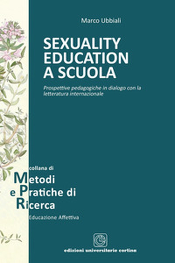 Sexuality education a scuola. Prospettive pedagogiche in dialogo con la letteratura internazionale - Librerie.coop Sexuality education a scuola. Prospettive pedagogiche in dialogo con la letteratura internazionale - Librerie.coop