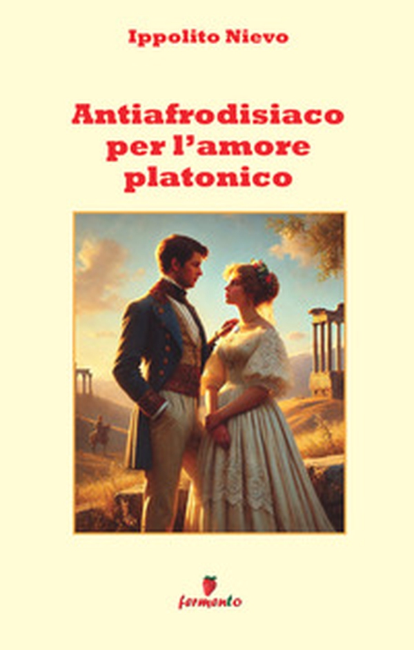 Antiafrodisiaco per l'amore platonico - Librerie.coop