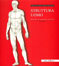 Struttura uomo. Manuale di anatomia artistica - Librerie.coop