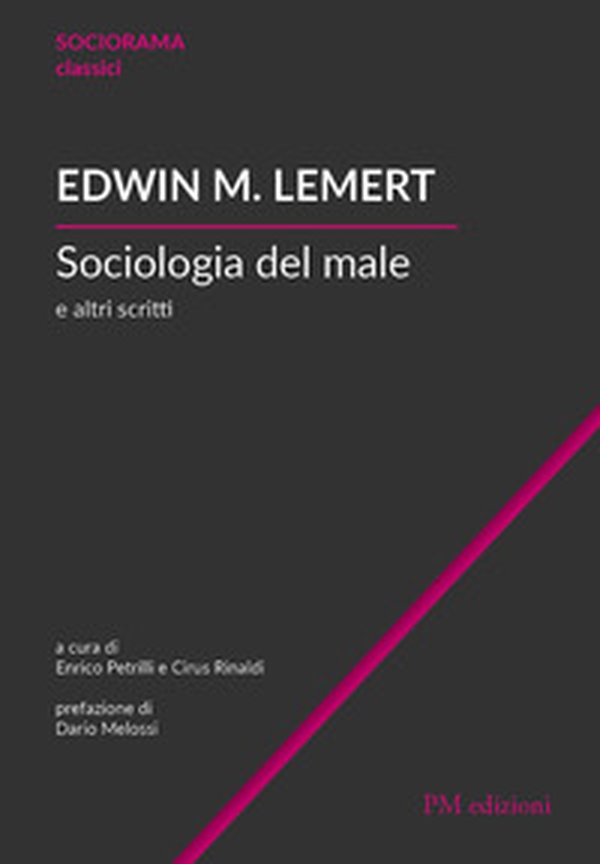 Sociologia del male e altri scritti - Librerie.coop Sociologia del male e altri scritti - Librerie.coop