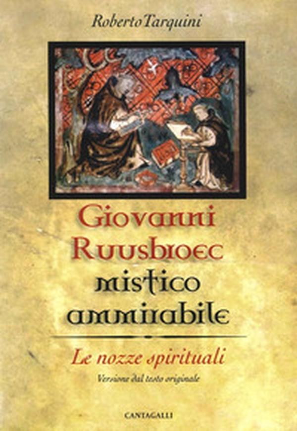 Un mistico ammirabile. Giovanni Ruusbroec - Librerie.coop Un mistico ammirabile. Giovanni Ruusbroec - Librerie.coop