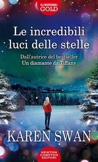 Le incredibili luci delle stelle - Librerie.coop Le incredibili luci delle stelle - Librerie.coop
