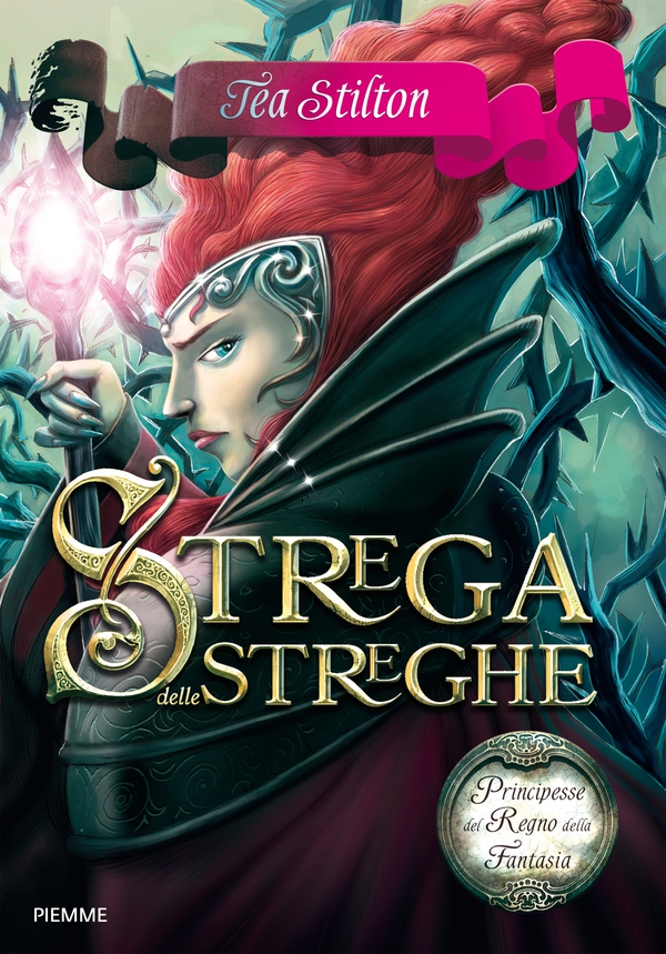 Principesse del Regno della Fantasia - 13. Strega delle Streghe - Librerie.coop Principesse del Regno della Fantasia - 13. Strega delle Streghe - Librerie.coop