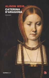Caterina d'Aragona - Librerie.coop