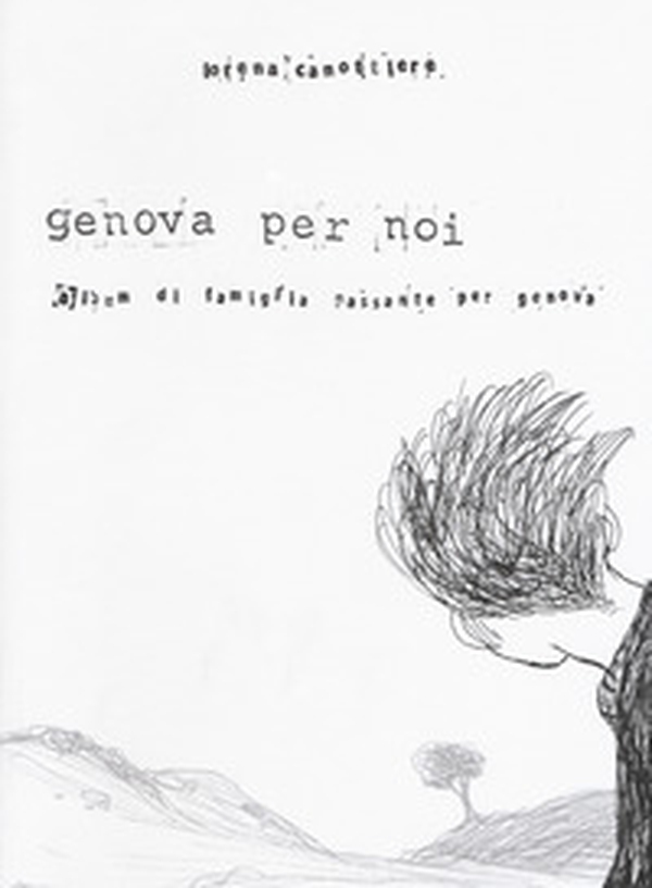 Genova per noi. Album di famiglia passante per Genova - Librerie.coop Genova per noi. Album di famiglia passante per Genova - Librerie.coop