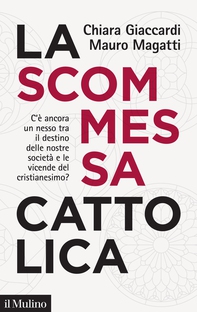 La scommessa cattolica - Librerie.coop La scommessa cattolica - Librerie.coop