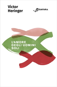 L'amore degli uomini soli - Librerie.coop