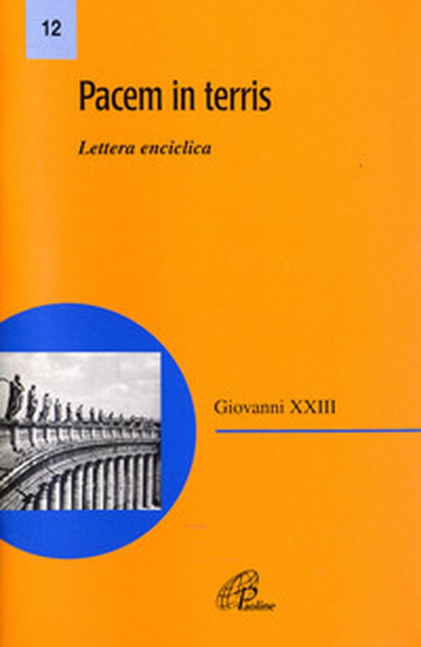 Pacem in terris. Lettera enciclica - Librerie.coop Pacem in terris. Lettera enciclica - Librerie.coop