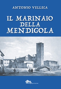 Il marinaio della Mendigola - Librerie.coop