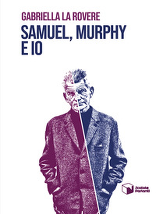 Samuel, Murphy e io - Librerie.coop Samuel, Murphy e io - Librerie.coop
