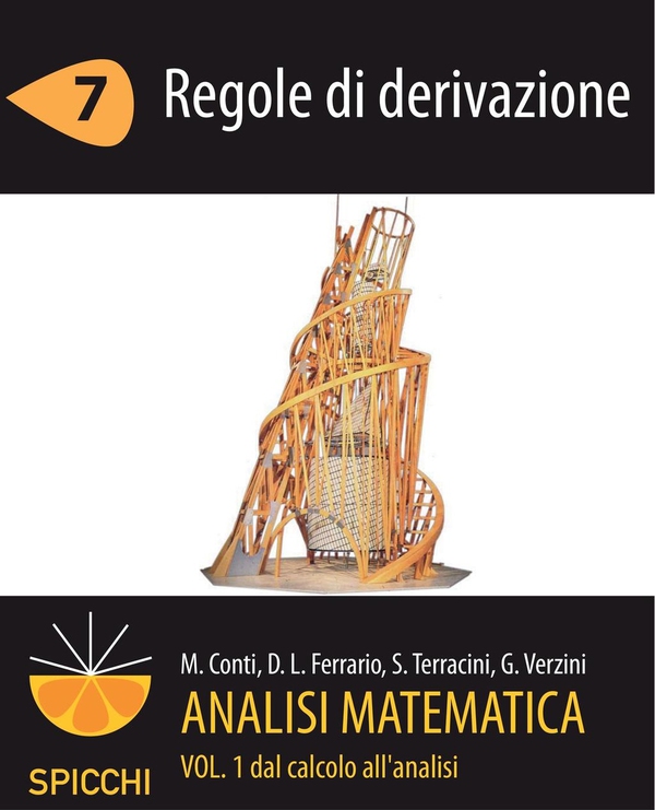 Analisi matematica I.7 Regole di derivazione (PDF - Spicchi) - Librerie.coop Analisi matematica I.7 Regole di derivazione (PDF - Spicchi) - Librerie.coop