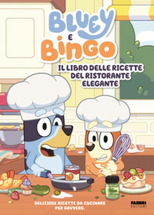 Bluey e Bingo. Il libro delle ricette del ristorante elegante - Librerie.coop