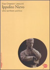Ippolito Nievo. Uno scrittore politico - Librerie.coop