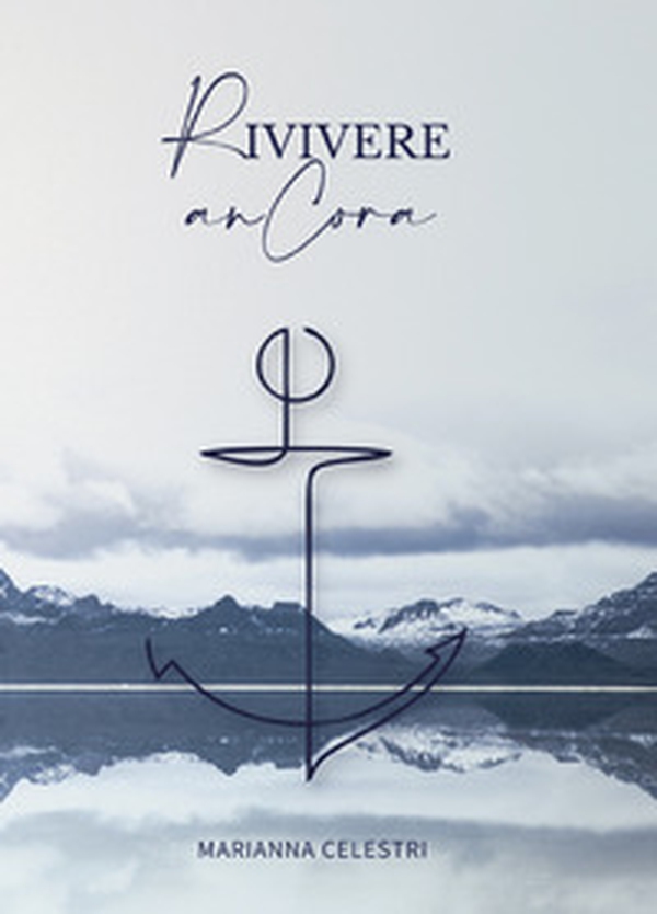 Rivivere anCora - Librerie.coop Rivivere anCora - Librerie.coop
