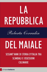 La Repubblica del maiale - Librerie.coop La Repubblica del maiale - Librerie.coop