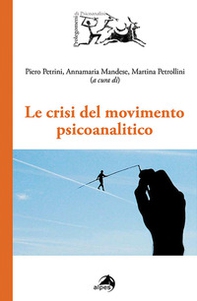 Le crisi del movimento psicoanalitico - Librerie.coop