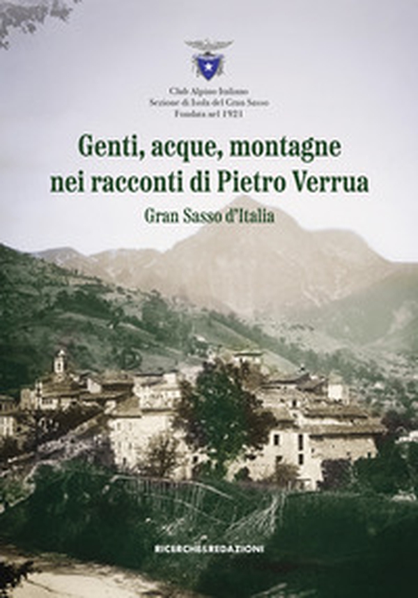 Genti, acque, montagne nei racconti di Pietro Verrua. Gran Sasso d'Italia - Librerie.coop