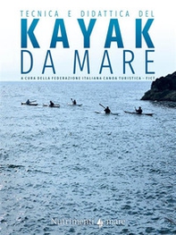 Tecnica e didattica del kayak da mare - Librerie.coop