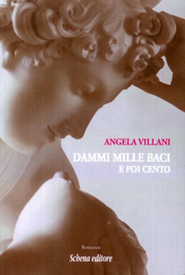 Dammi mille baci e poi cento - Librerie.coop Dammi mille baci e poi cento - Librerie.coop