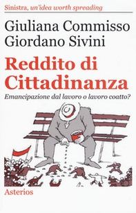 Reddito di cittadinanza. Emancipazione dal lavoro o lavoro coatto? - Librerie.coop