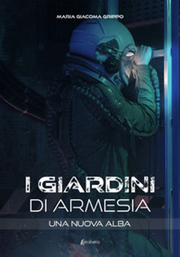 Una nuova alba. I giardini di Armesia - Librerie.coop Una nuova alba. I giardini di Armesia - Librerie.coop
