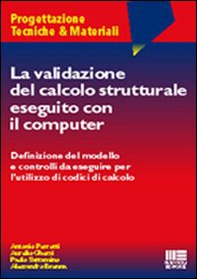 La validazione del calcolo strutturale eseguito con il computer - Librerie.coop