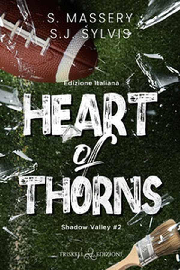 Heart of thorns. Ediz. italiana - Librerie.coop