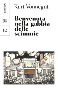 Benvenuta nella gabbia delle scimmie - Librerie.coop